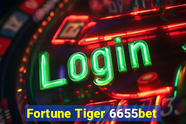 Fortune Tiger 6655bet